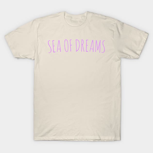 Sea of dreams T-Shirt by Coreoceanart